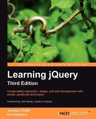 Learning jQuery: Create Better Interaction, Design, and Web Development With...