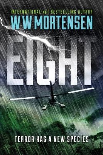 Eight: Terror Has A New Species (Eight) by Mortensen, Ww [Paperback]