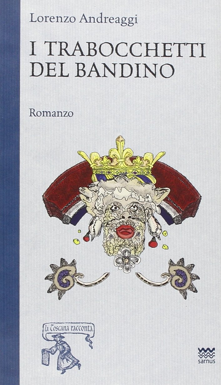 Лоренцо Андреаджи и трабоккетти дель Бандино (в мягкой обложке) (ИМПОРТ ИЗ Великобритании)