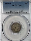 1896 S PCGS G6 - Silver Barber Dime 10c US Coin