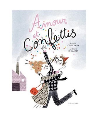 Amour et confettis, Chazerand, Emilie