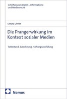 Lenard Ulmer / Die Prangerwirkung Im Kontext Sozialer Medien9783756025817