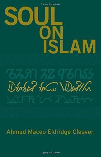 Soul on Islam - Paperback By Cleaver, Ahmad Eldridge - VERY GOOD - Picture 1 of 1