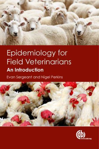 Epidemiology for Field Veterinarians : An Introduction by Evan Sergeant and ...