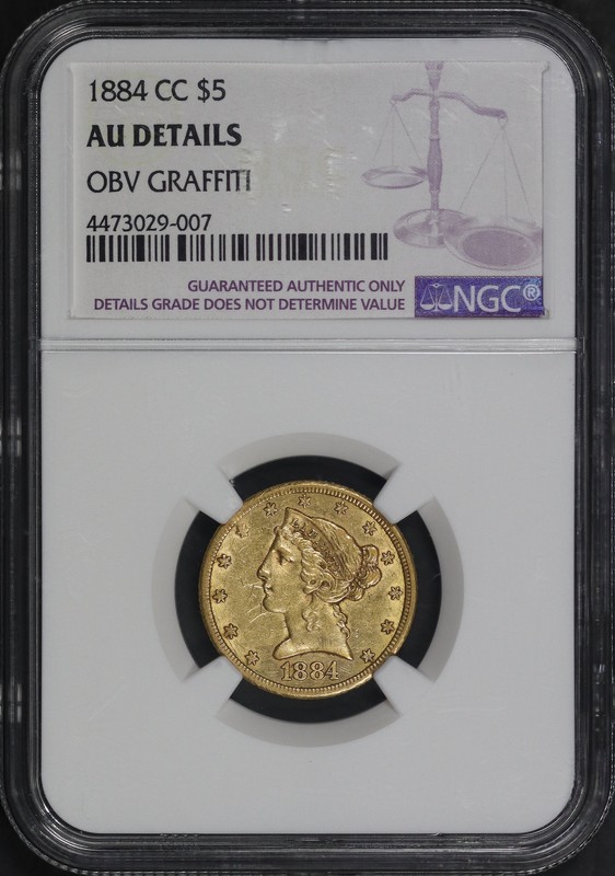 1884-CC Half Eagle $5 Gold Liberty Head NGC AU Details Obverse Graffiti "SKH"