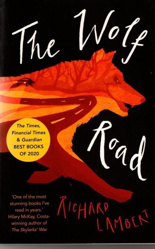 The Wolf Road : Richard Lambert