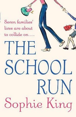 The School Run,Sophie King- 9780340895696