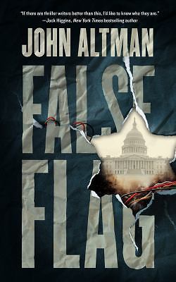 False Flag by John Altman (2017, Hardcover)
