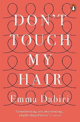 Don't Touch My Hair: Emma Dabiri - Image 3