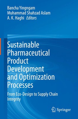 Bancha Yingngam (u. a.) | Sustainable Pharmaceutical Product Development and...