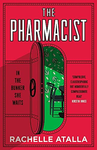 The Pharmacist: The most gripping and unforgettable debut - Atalla, Rachelle