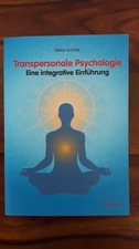 Transpersonale Psychologie Eine inegrative Ei...