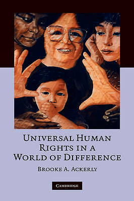 Universal Human Rights in a World of Difference Ackerly Hardback 9780521881265