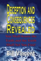 Deception And Consequences Revealed Bill Vincent Taschenbuch Englisch 2014