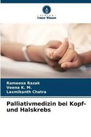 Rameesa Razak (U. A.) | Palliativmedizin Bei Kopf- Und Halskrebs | Taschenbuch