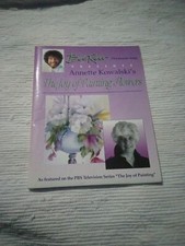 Bob Ross Presents Annette Kowalski The Joy Of Painting Flowers Paperback Book