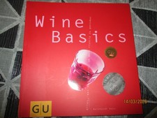 Wine Basics: Alles, was man braucht, um Wein richtig zu geniessen - GU-Ratgeber