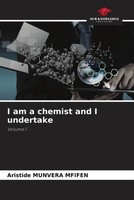 Aristide Munvera Mfifen | I Am A Chemist And I Undertake | Taschenbuch (2023)