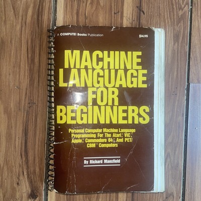 Machine Language for Beginners: Machine Language Programming for Basic Langu...