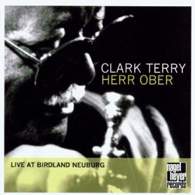 CLARK TERRY - Herr Ober: Live At Birdland Neuburg - CD - Import Live - BRAND NEW