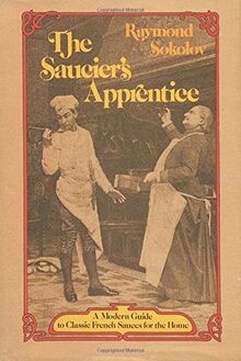 Sauciers Apprentice: A Modern Guide to Classic French S... | Buch | Zustand gut