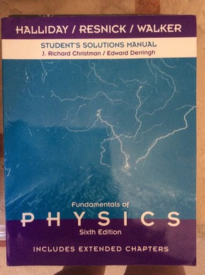 Student Solutions Manual to Accompany Fundamentals of Physics 6th Edition, I...
