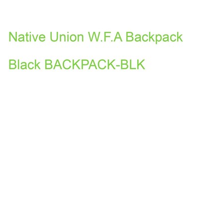 Native Union W.F.A Backpack Black BACKPACK-BLK (4895200448105)