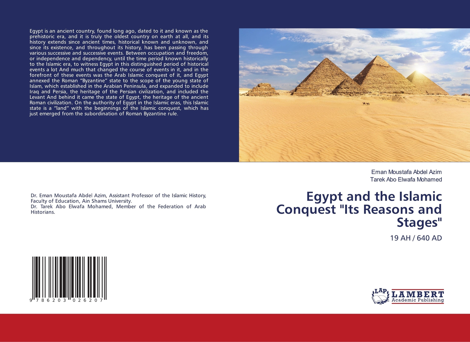 Egypt and the Islamic Conquest Its Reasons and Stages 19 AH / 640 AD