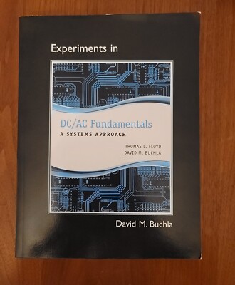 Experiments In DC/AC Fundamentals A Systems Approach Floyd/Buchla Never Used