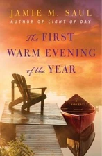 The First Warm Evening of the Year: A Novel by