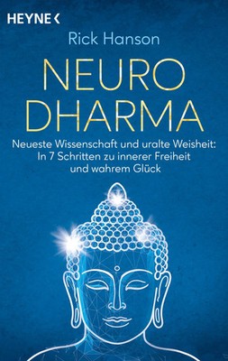 NeuroDharma | Rick Hanson | Taschenbuch | 352 S. | Deutsch | 2024 | Heyne