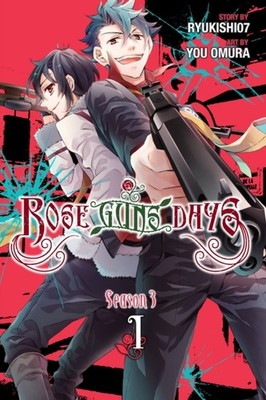 Rose Guns Days Season 3 Vol. 1 by Ryukishi07 PAPERBACK 9780316441032