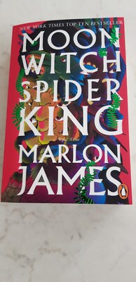 Moon Witch Spider King - Marlon James -