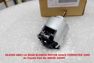 DENSO 062500-6802 LH REAR BLOWER MOTOR FOR TOYOTA HIACE COMMUTER