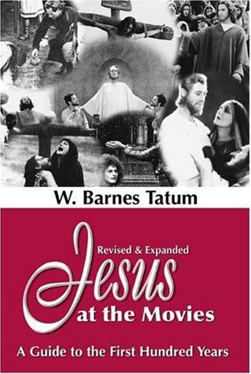 Jesus at the Movies : A Guide to the First Hundred Years W. Barne