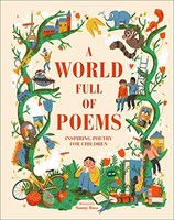 Dk - A World Full Of Poems Inspiring Poetry For Children - Hardback - G245Z