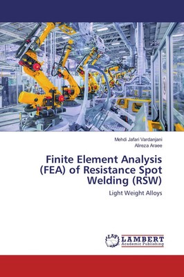 Mehdi Jafari Vardanjani (u. a.) | Finite Element Analysis (FEA) of Resistance...