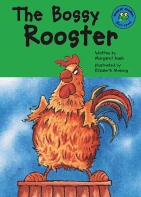 The Bossy Rooster Hardcover Margaret Nash
