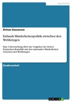Estlands Minderheitenpolitik Zwischen Den Weltkriegen (Buch)