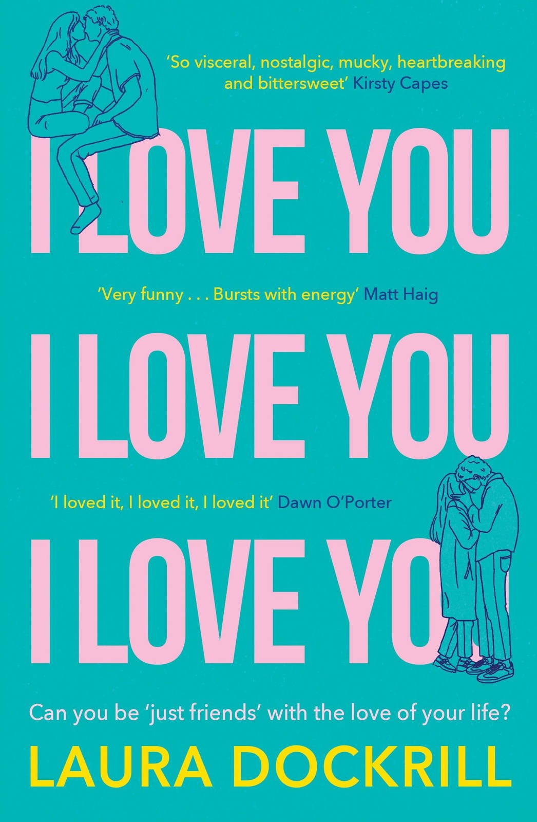 I Love You, I Love You, I Love You: The funny, nostalgic, Y2K, heart-warming, h