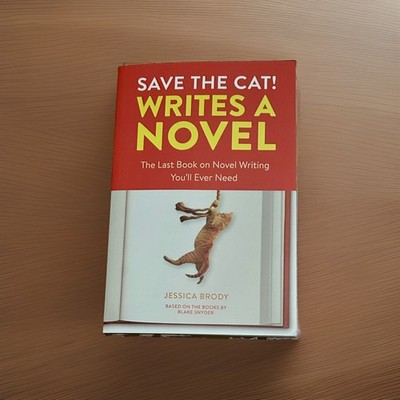 Save the Cat! Writes a Novel by Jessica Brody (Paperback)