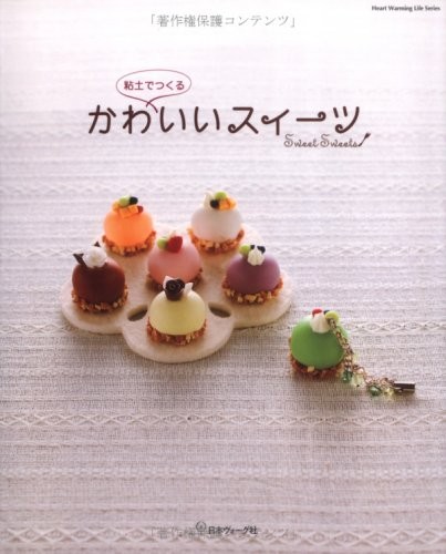 CLAY SWEET SWEETS - Japanese Craft Book Japan Magazine book form JP