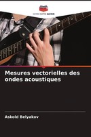 Askold Belyakov | Mesures Vectorielles Des Ondes Acoustiques | Taschenbuch