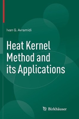 Wärmekernel-Methode und ihre Anwendungen - 9783319799209