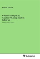 Rudolf Hirzel | Untersuchungen Zu Ciceros Philosophischen Schriften | Buch