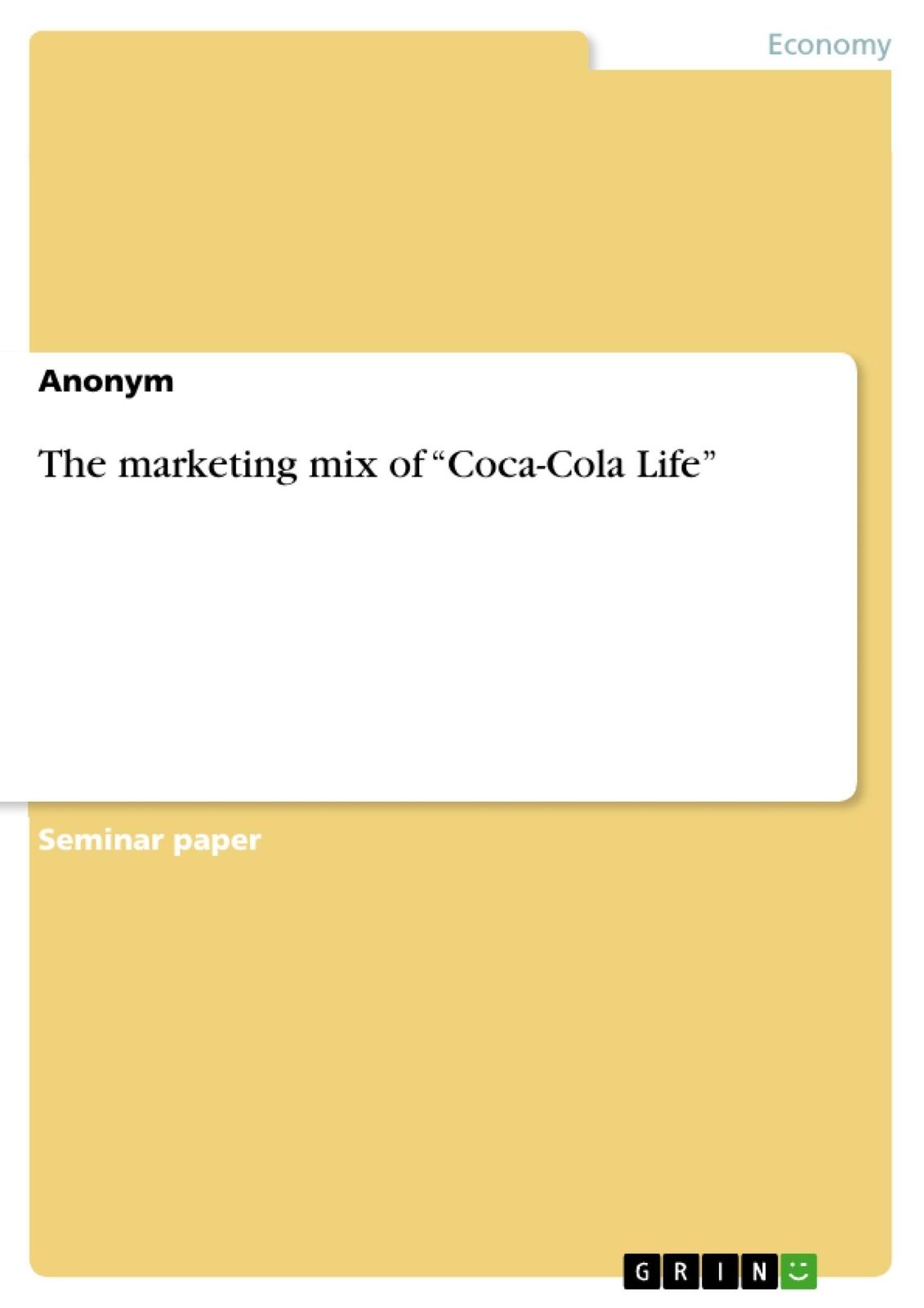 Thumbnail - The Marketing Mix Of ¿coca-cola Life¿ | Anonym | Taschenbuch |