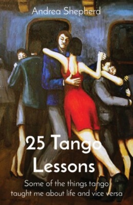 Shepherd - 25 Tango-Lektionen Einige der Dinge, über die mich der Tango gelehrt hat - J555z