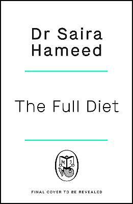 The Full Diet by Dr Saira Hameed (Paperback, 2022)