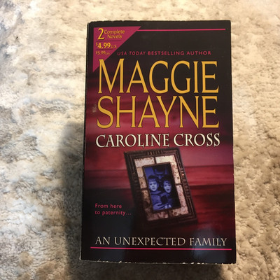 An Unexpected Family Maggie Shayne Caroline Cross 2004 Silhouette Books Romance