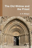 The Old Widow And The Priest A. R. Wielgus Taschenbuch Kartoniert / Broschiert